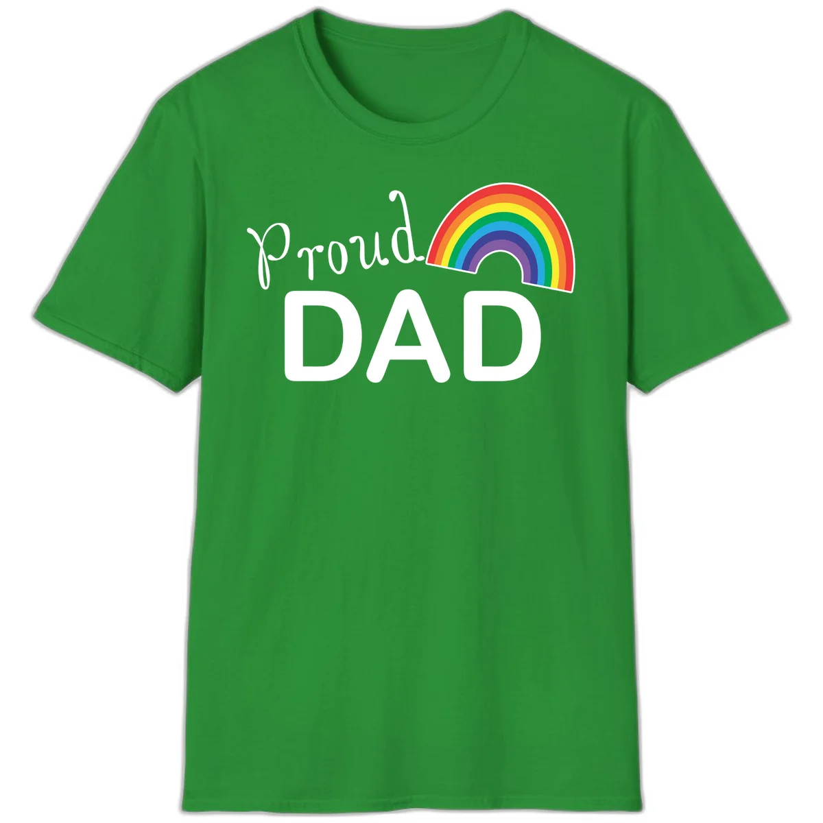White text reading 'Proud DAD' with a colorful rainbow arc featuring red, orange, yellow, green, blue, and purple stripes on gray background in Irish Green