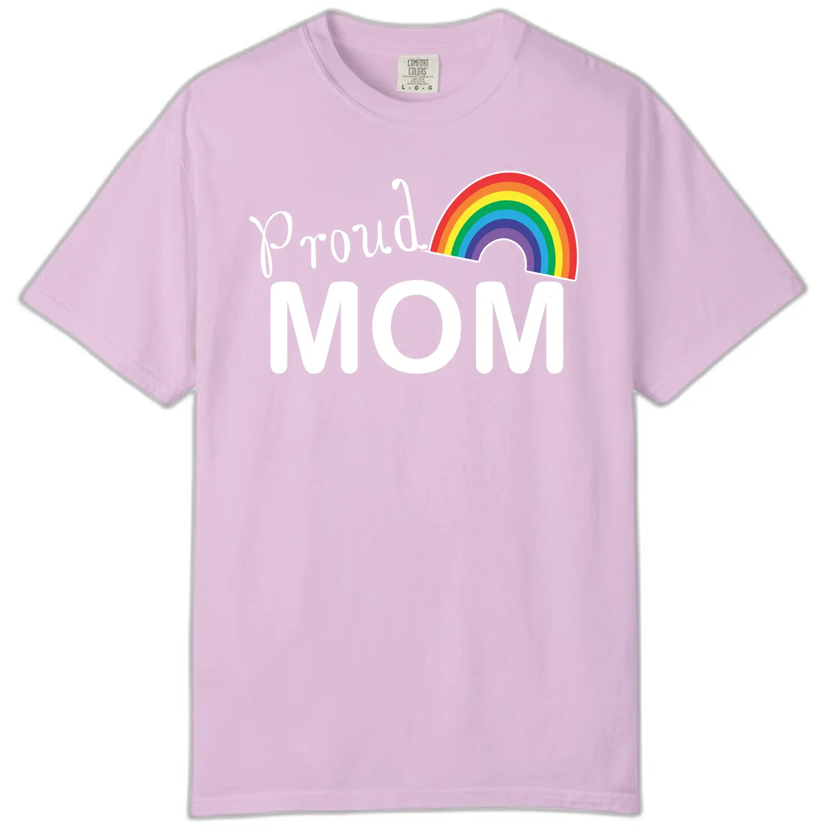 Proud Mom design with white text and vibrant rainbow arc on gray background in Orchid