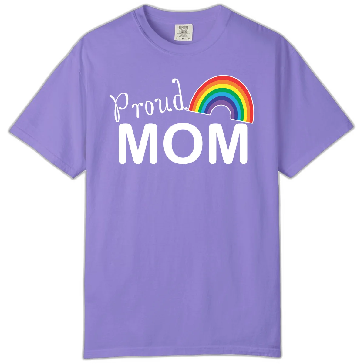 Proud Mom design with white text and vibrant rainbow arc on gray background in Violet