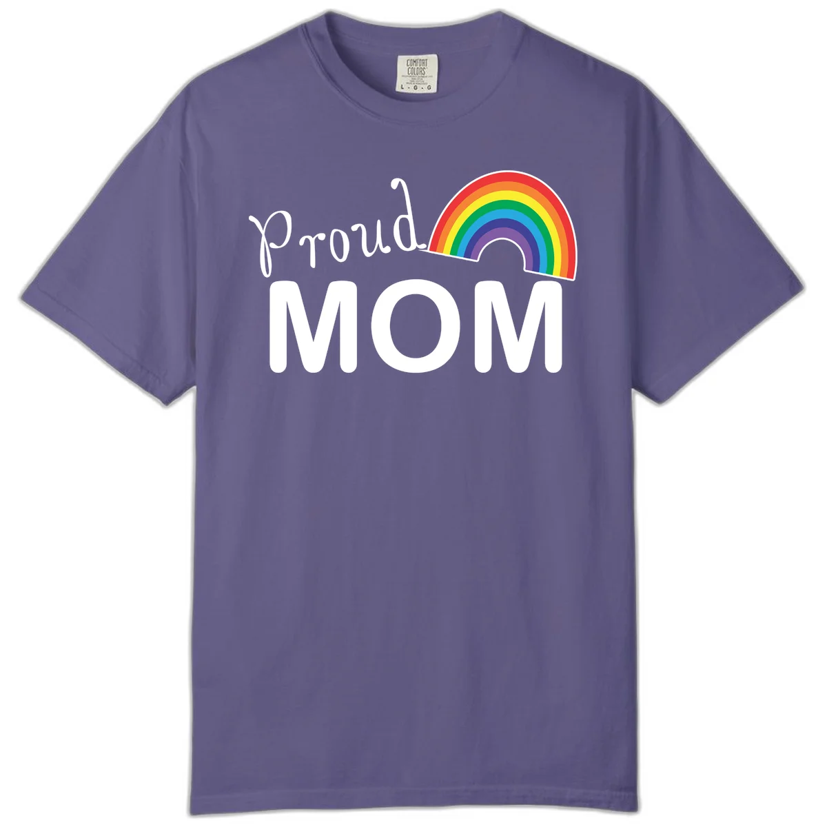 Proud Mom design with white text and vibrant rainbow arc on gray background in Grape
