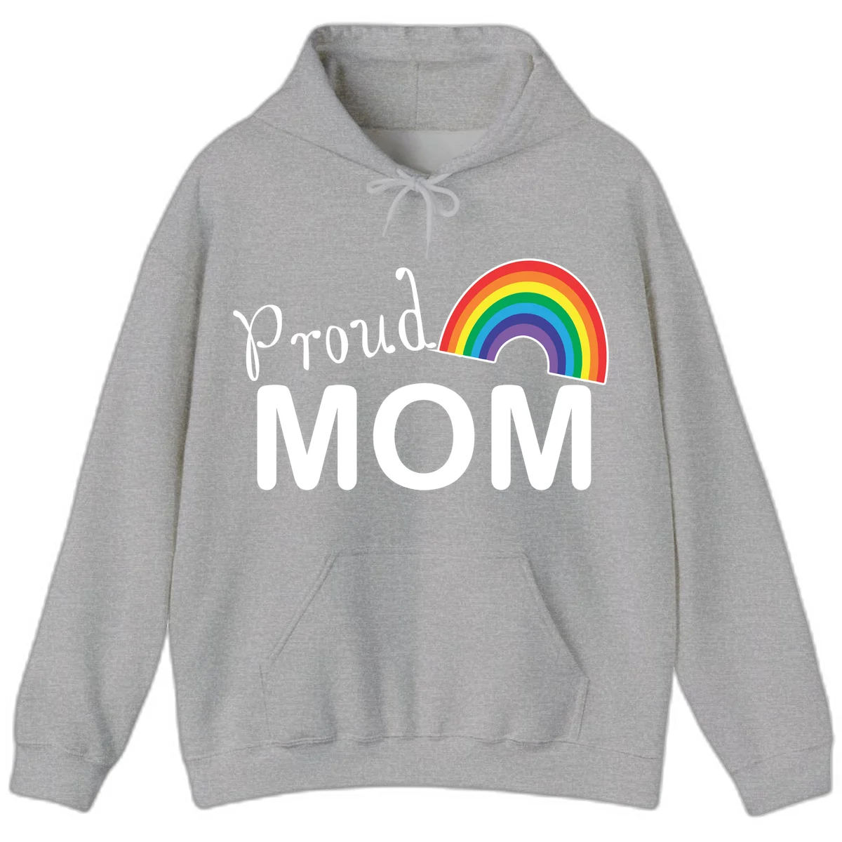 Proud Mom design with white text and vibrant rainbow arc on gray background in Sport Grey