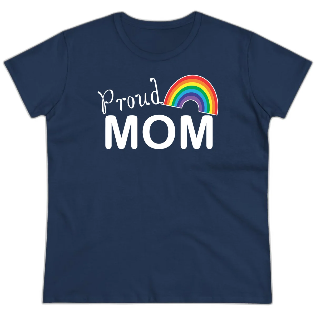 Proud Mom design with white text and vibrant rainbow arc on gray background in Navy