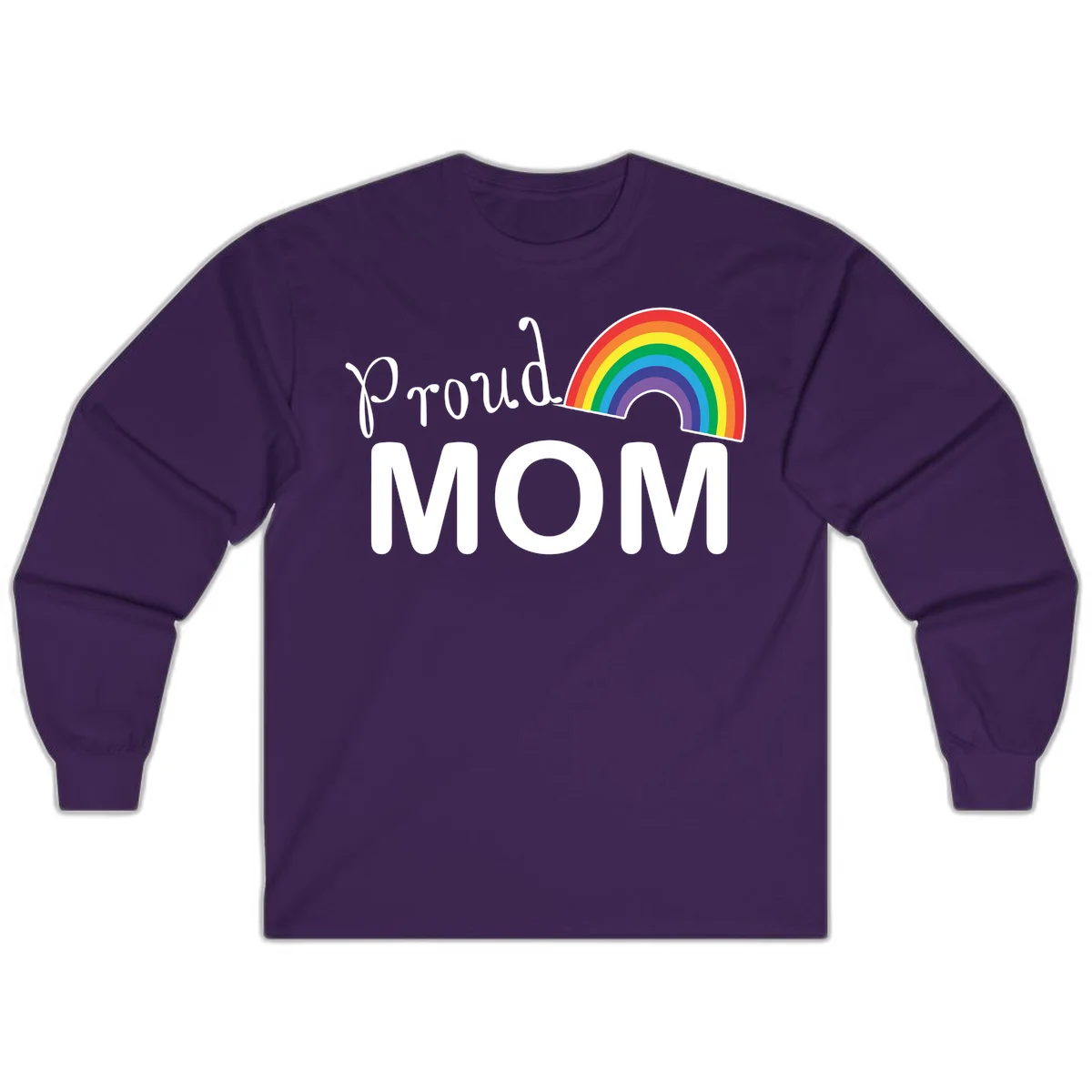 Proud Mom design with white text and vibrant rainbow arc on gray background in Purple