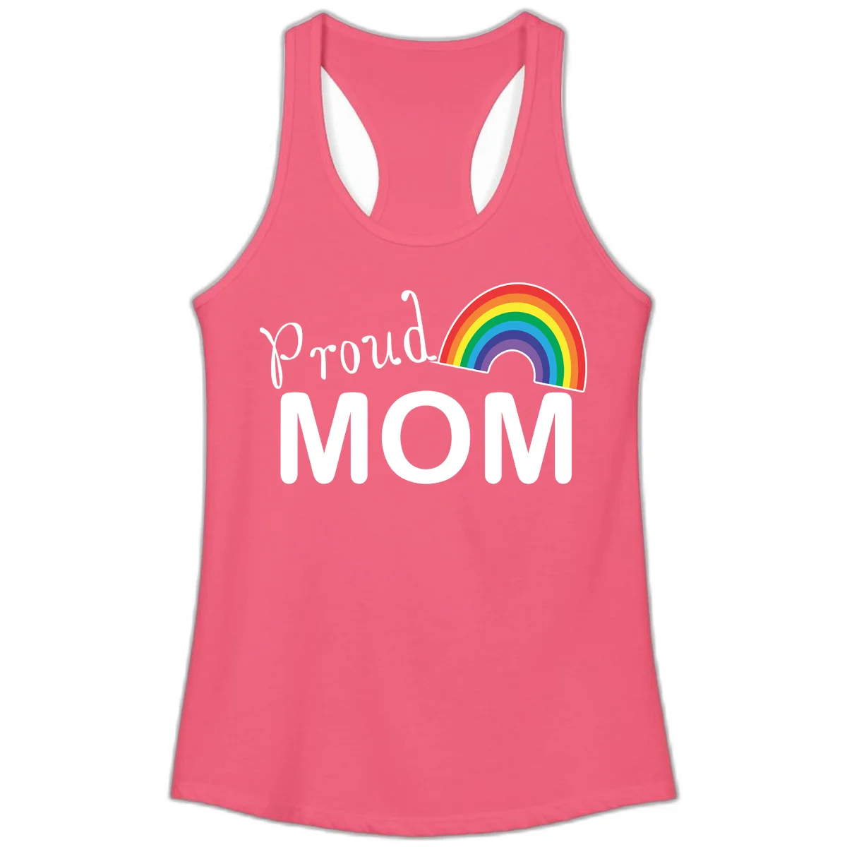 Proud Mom design with white text and vibrant rainbow arc on gray background in Hot Pink