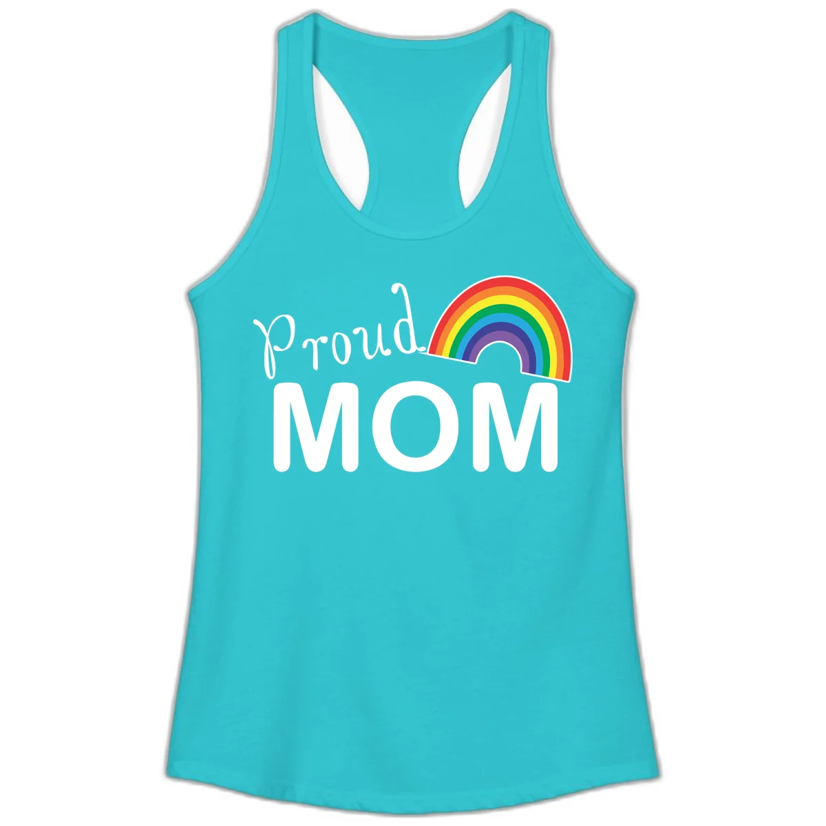 Proud Mom design with white text and vibrant rainbow arc on gray background in Solid Tahiti Blue