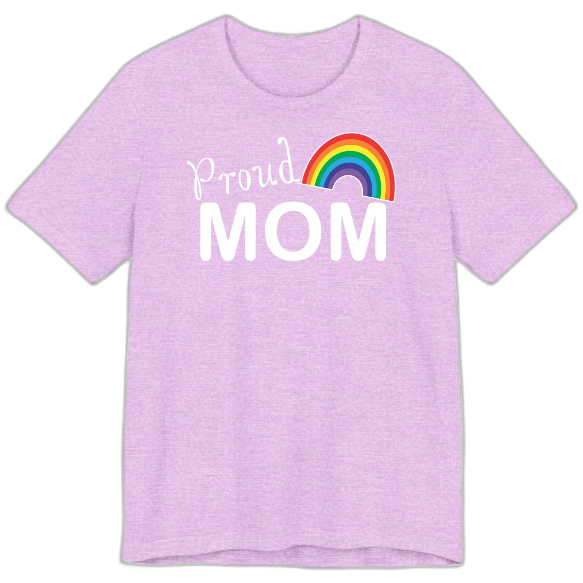 Proud Mom design with white text and vibrant rainbow arc on gray background in Heather Prism Lilac