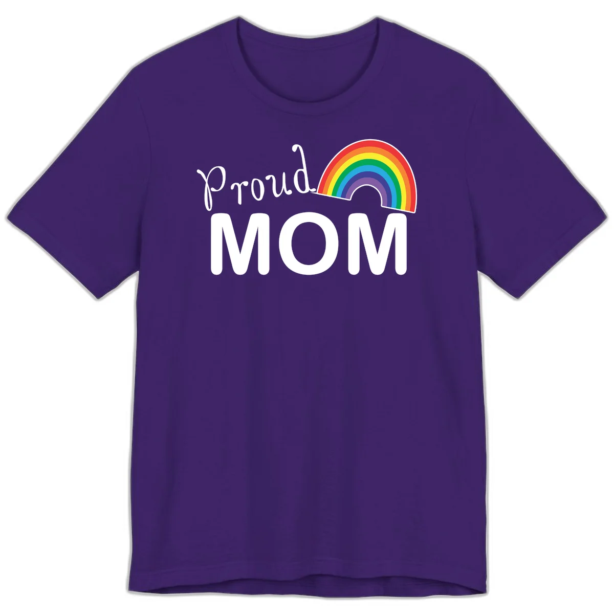 Proud Mom design with white text and vibrant rainbow arc on gray background in Team Purple