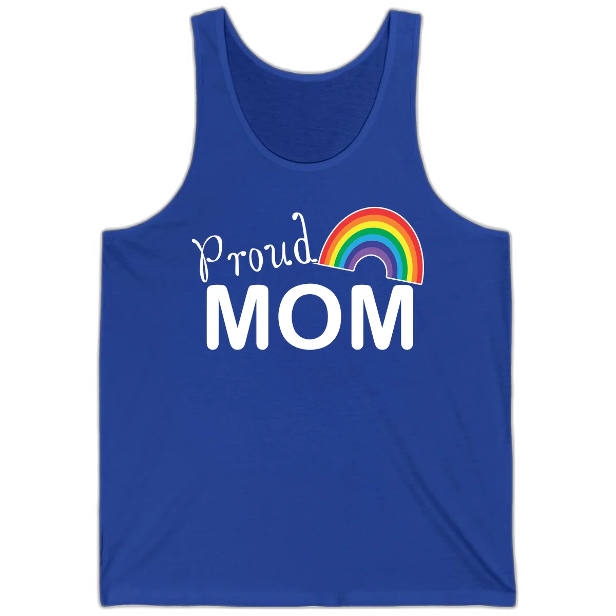 Proud Mom design with white text and vibrant rainbow arc on gray background in True Royal