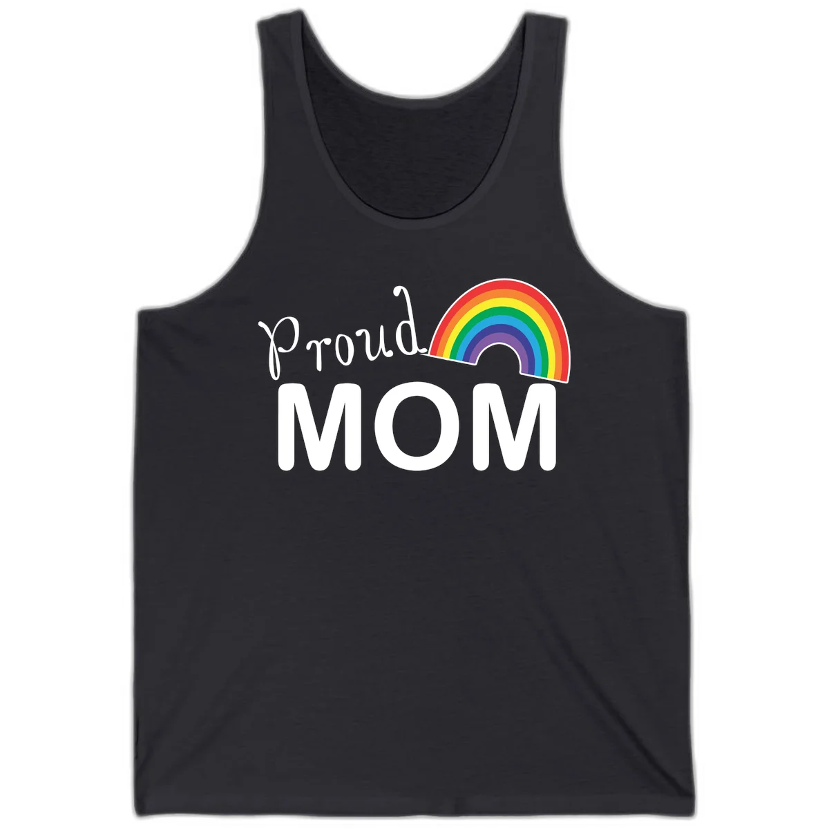 Proud Mom design with white text and vibrant rainbow arc on gray background in Dark Grey