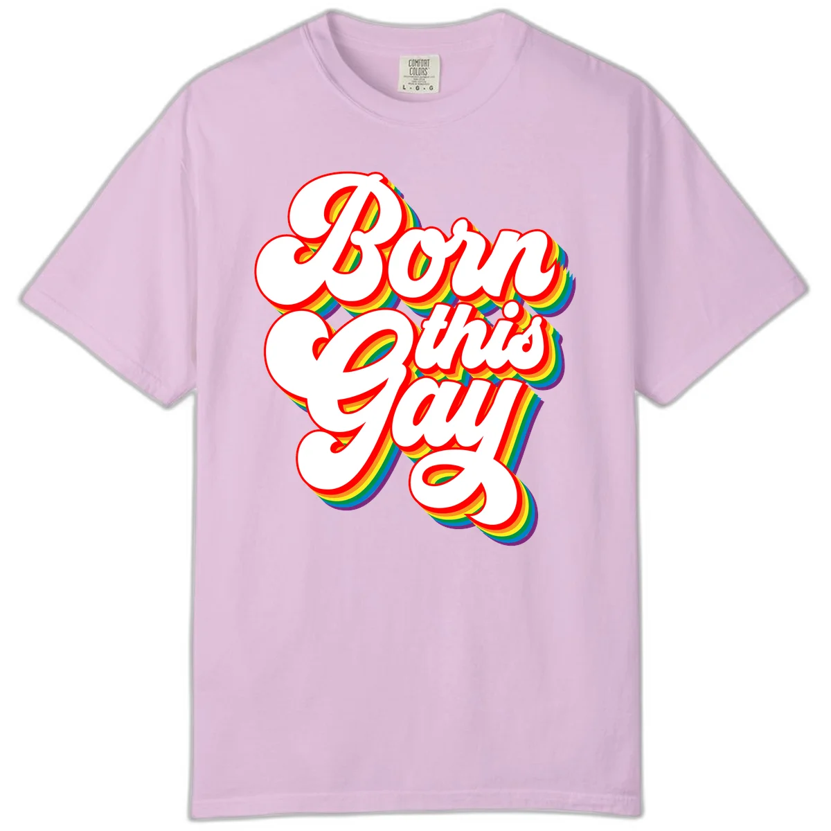 Born this gay pride design with white text outlined in red and filled with rainbow stripes on gray background in Orchid