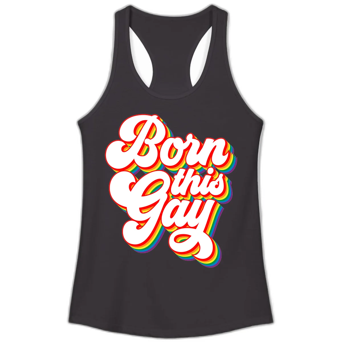 Born this gay pride design with white text outlined in red and filled with rainbow stripes on gray background in Black