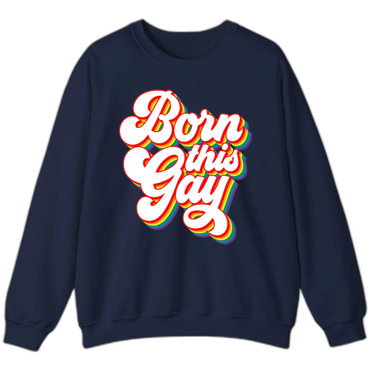 Born this gay pride design with white text outlined in red and filled with rainbow stripes on gray background in Navy