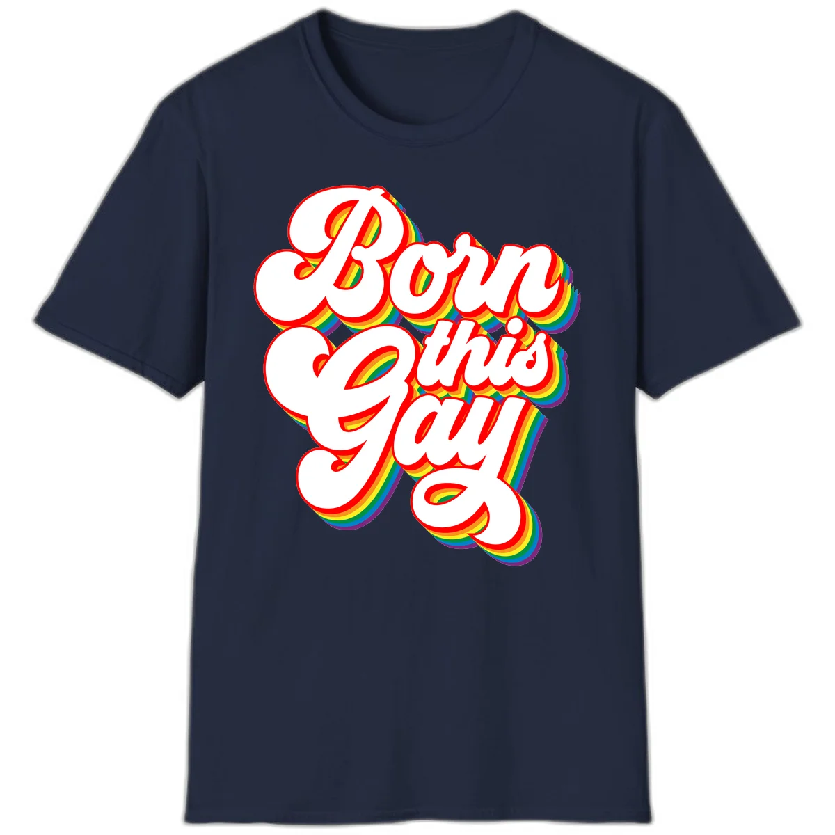Born this gay pride design with white text outlined in red and filled with rainbow stripes on gray background in Navy