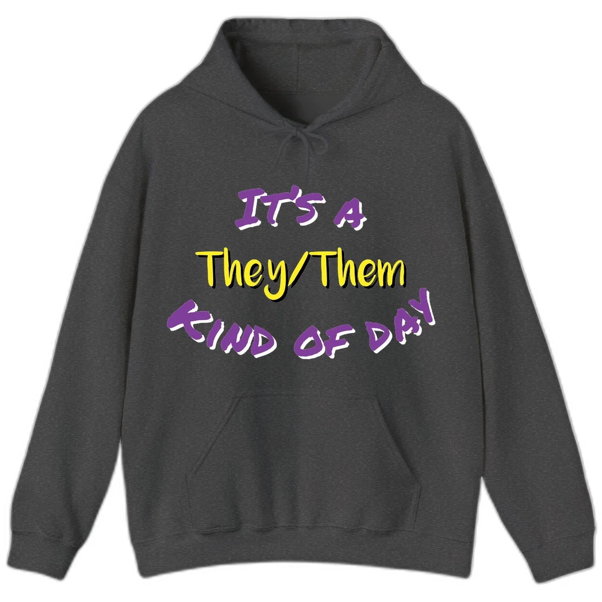 Bold purple and yellow text reading 'It's A They/Them Study of Pride' on gray background, celebrating pronoun inclusivity and LGBTQ+ pride. in Dark Heather