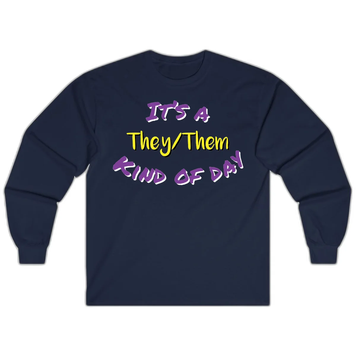 Bold purple and yellow text reading 'It's A They/Them Study of Pride' on gray background, celebrating pronoun inclusivity and LGBTQ+ pride. in Navy