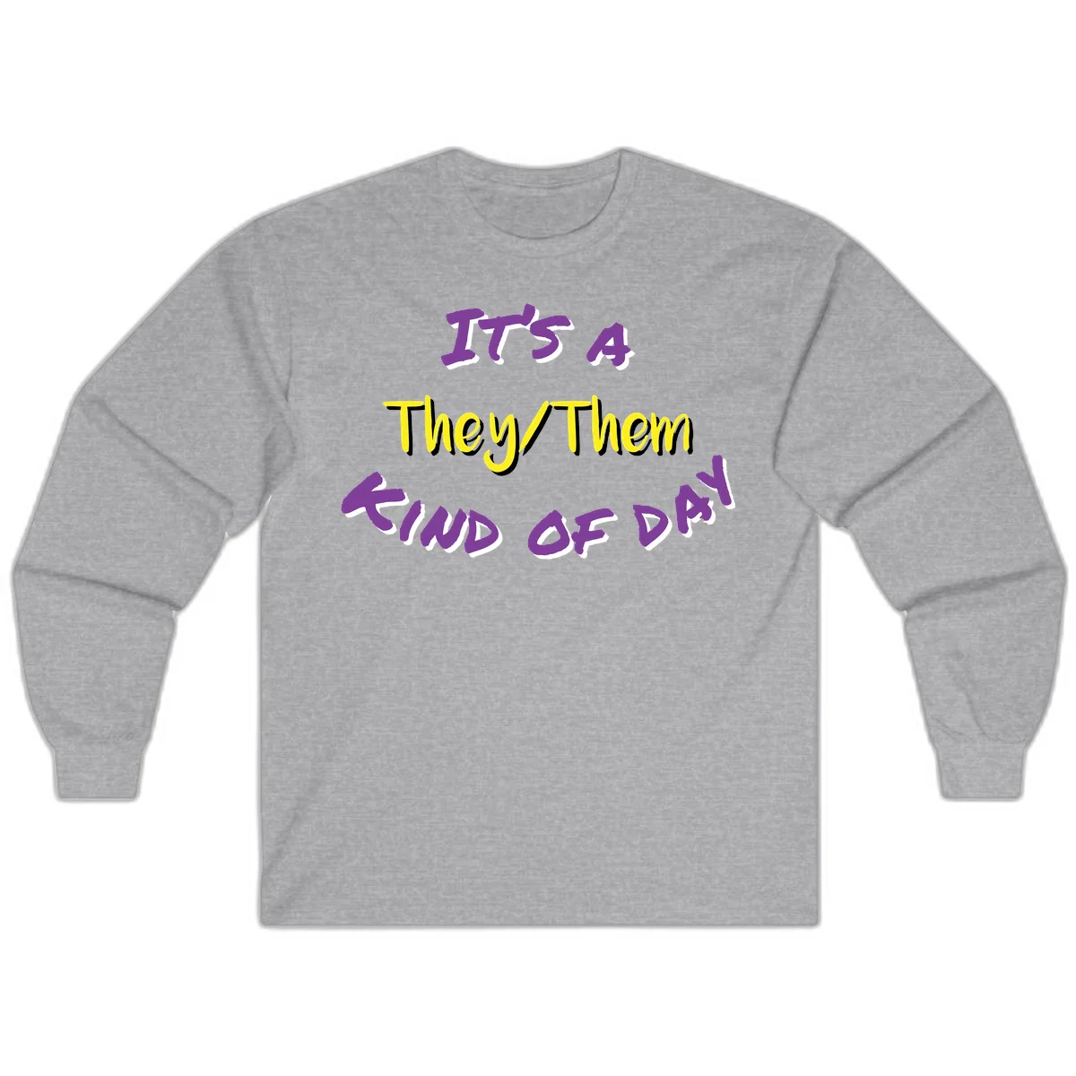 Bold purple and yellow text reading 'It's A They/Them Study of Pride' on gray background, celebrating pronoun inclusivity and LGBTQ+ pride. in Sport Grey