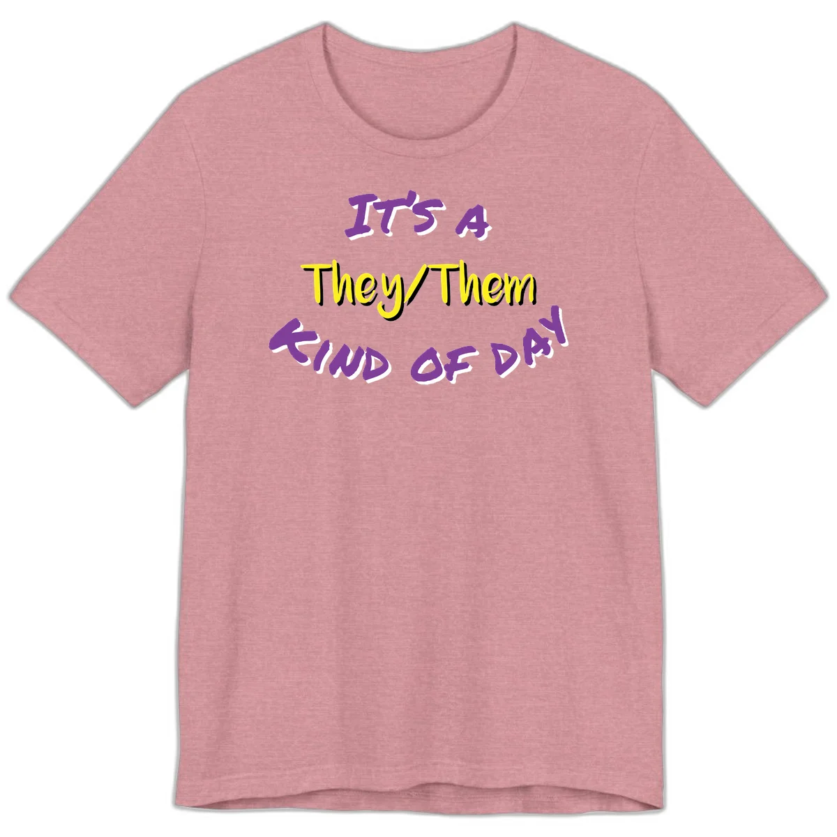 Bold purple and yellow text reading 'It's A They/Them Study of Pride' on gray background, celebrating pronoun inclusivity and LGBTQ+ pride. in Heather Orchid