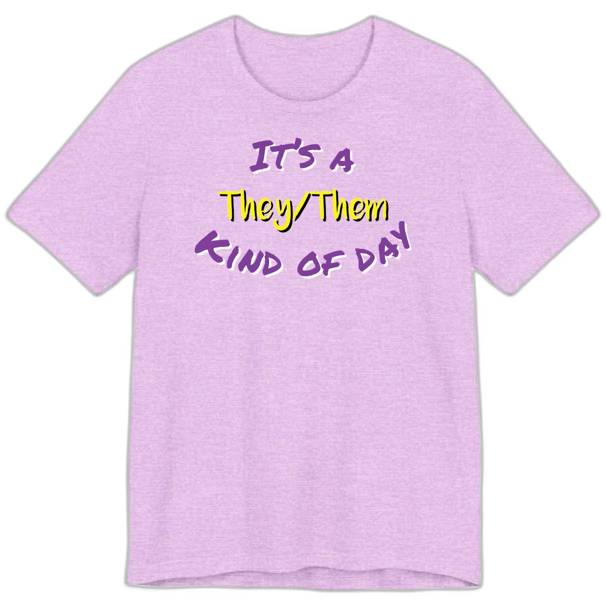 Bold purple and yellow text reading 'It's A They/Them Study of Pride' on gray background, celebrating pronoun inclusivity and LGBTQ+ pride. in Heather Prism Lilac