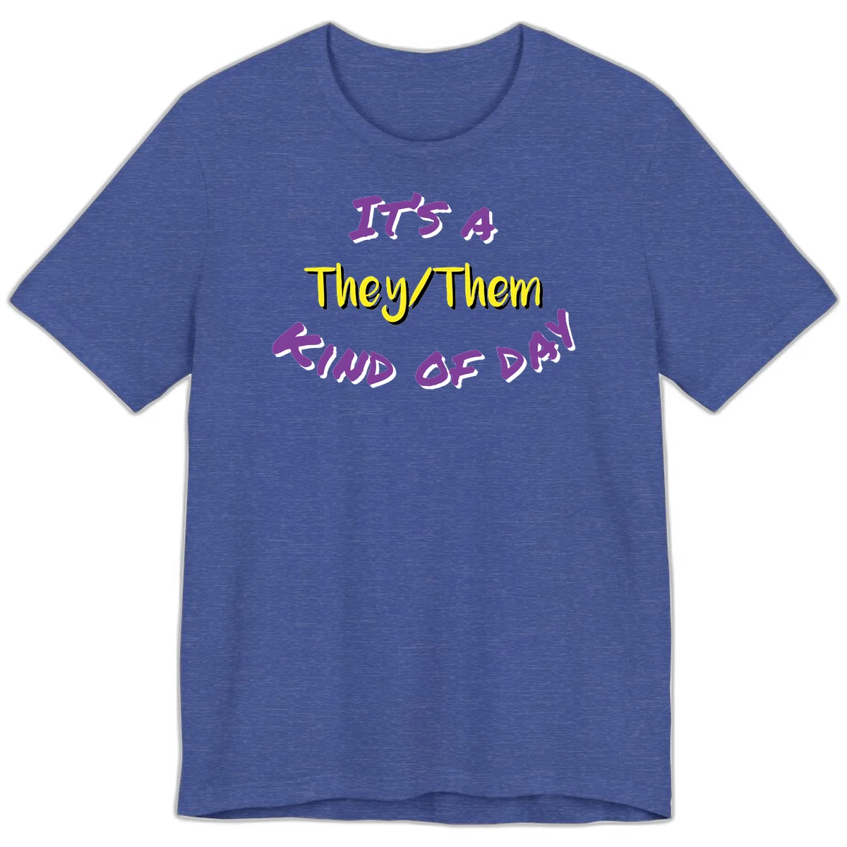 Bold purple and yellow text reading 'It's A They/Them Study of Pride' on gray background, celebrating pronoun inclusivity and LGBTQ+ pride. in Heather True Royal