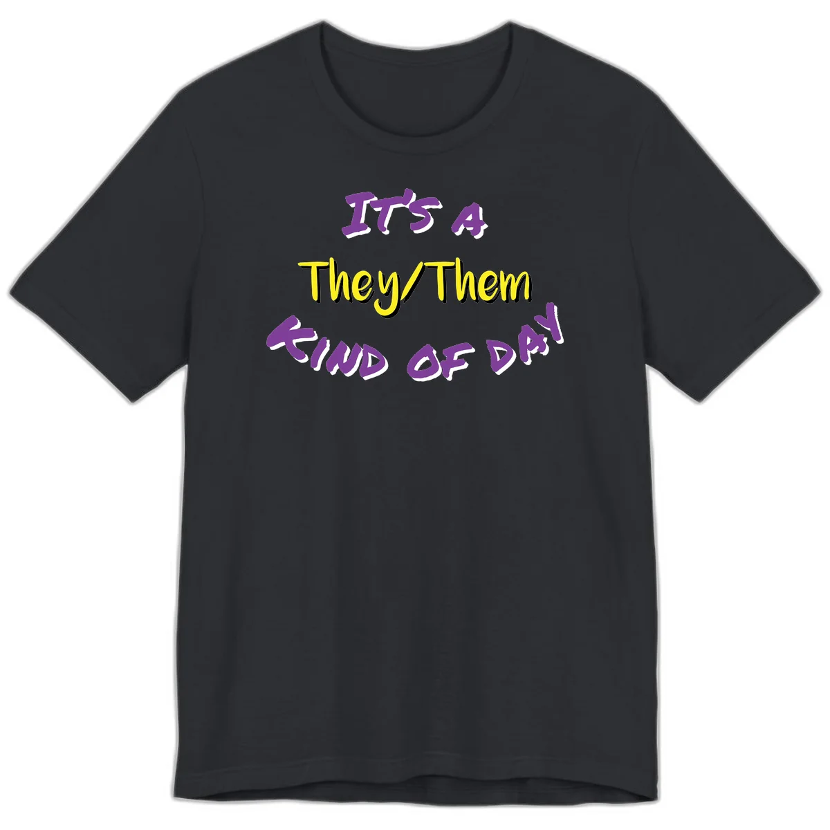 Bold purple and yellow text reading 'It's A They/Them Study of Pride' on gray background, celebrating pronoun inclusivity and LGBTQ+ pride. in Vintage Black