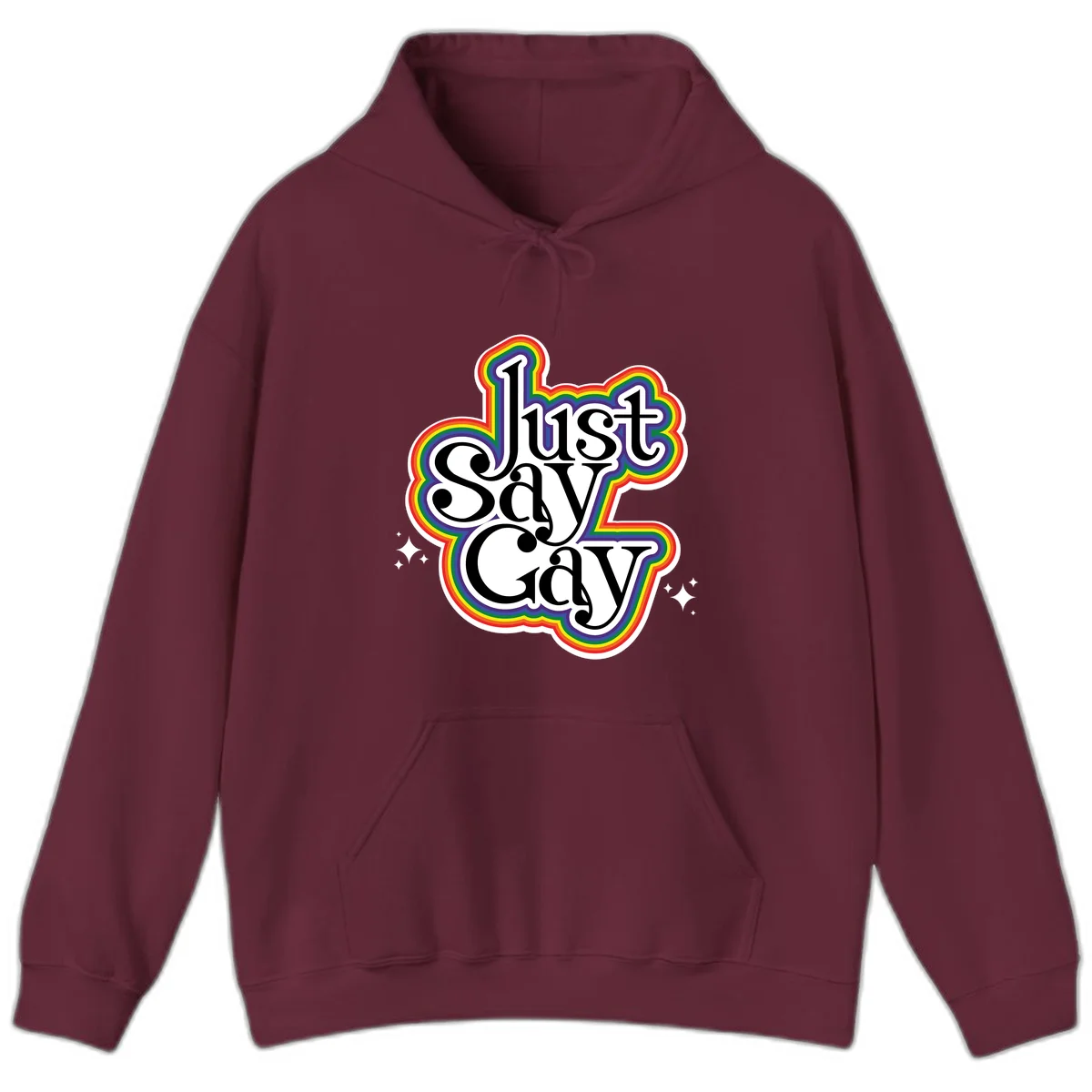Just Say Gay Pride design with bold black text surrounded by vibrant rainbow border and sparkle accents on gray background in Maroon