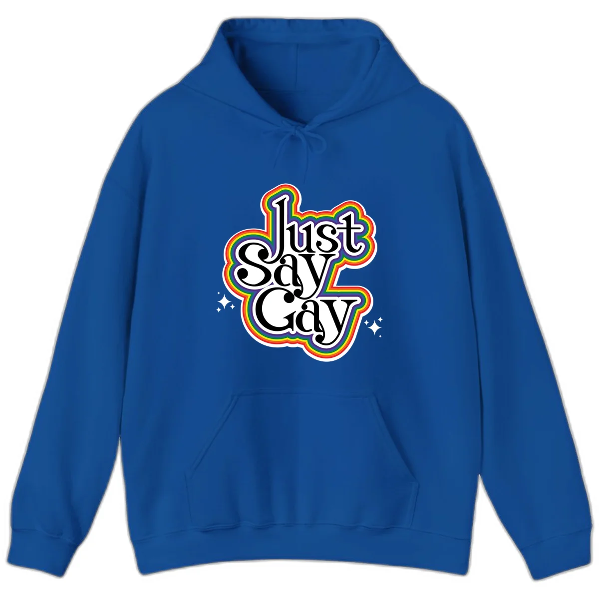 Just Say Gay Pride design with bold black text surrounded by vibrant rainbow border and sparkle accents on gray background in Royal