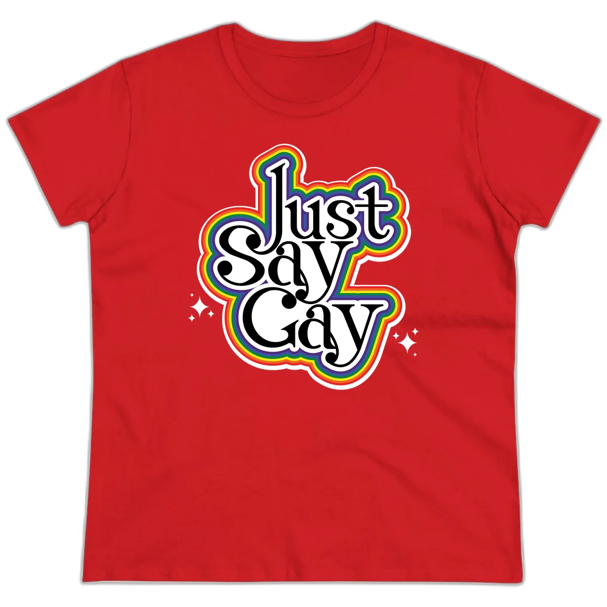 Just Say Gay Pride design with bold black text surrounded by vibrant rainbow border and sparkle accents on gray background in Red
