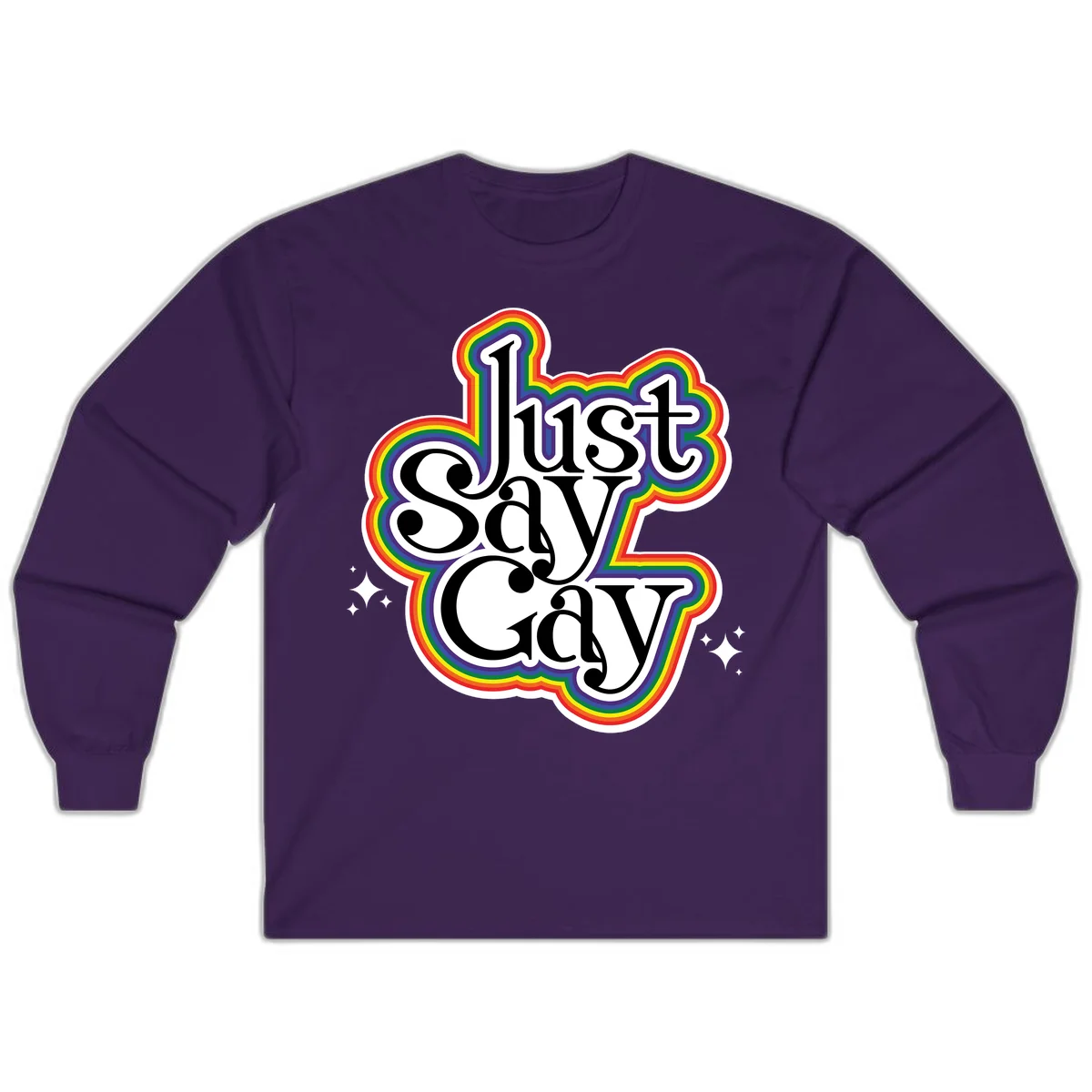 Just Say Gay Pride design with bold black text surrounded by vibrant rainbow border and sparkle accents on gray background in Purple