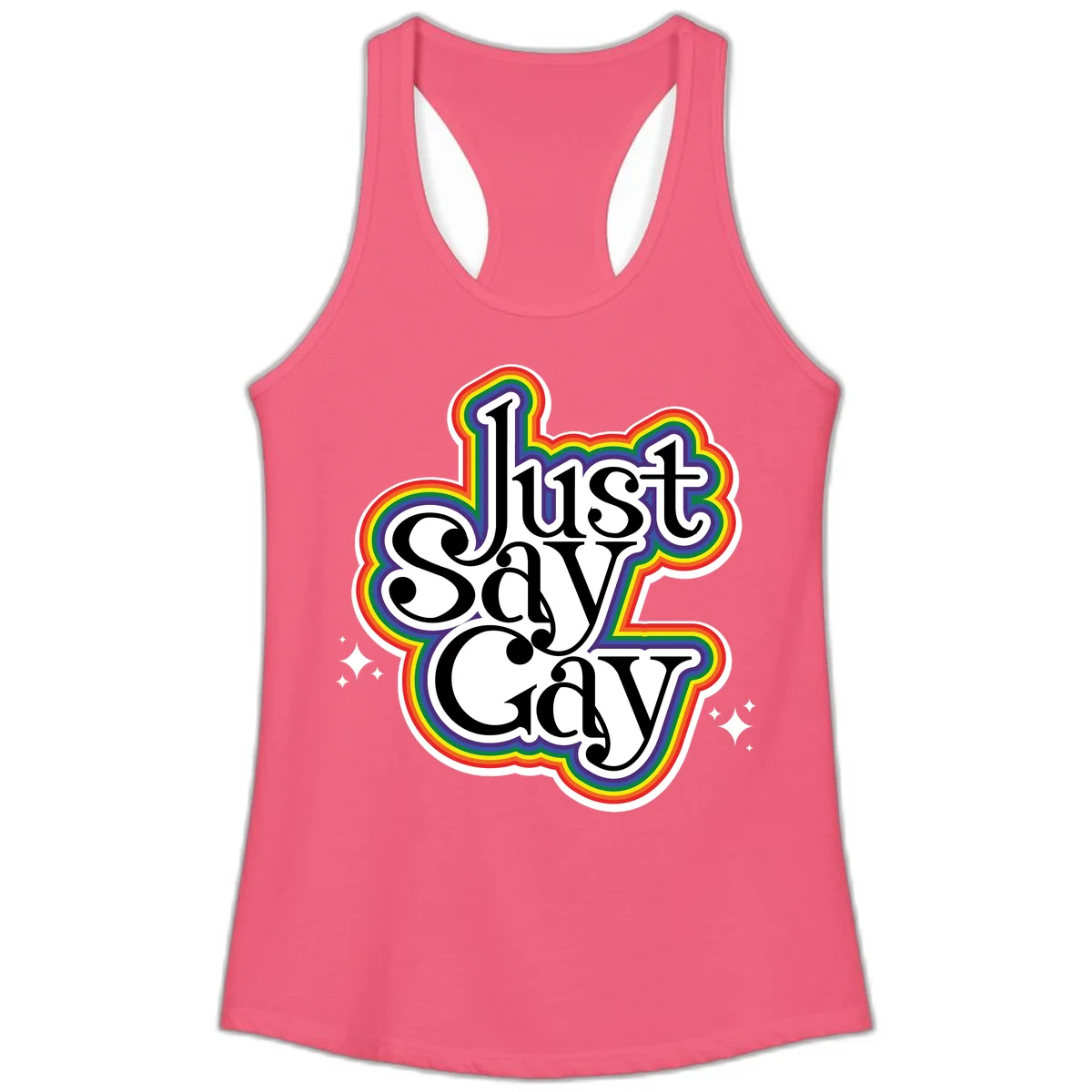 Just Say Gay Pride design with bold black text surrounded by vibrant rainbow border and sparkle accents on gray background in Hot Pink