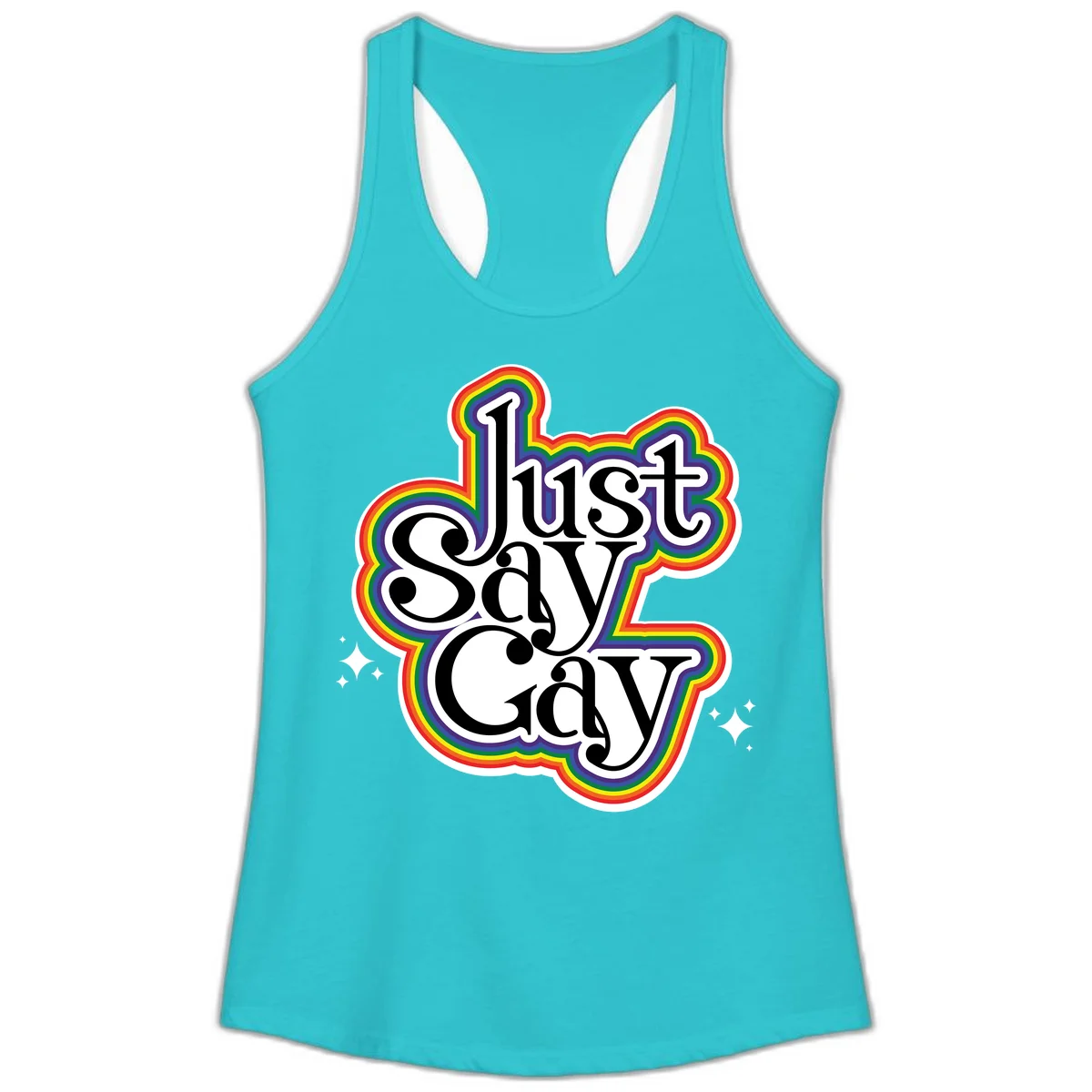 Just Say Gay Pride design with bold black text surrounded by vibrant rainbow border and sparkle accents on gray background in Solid Tahiti Blue