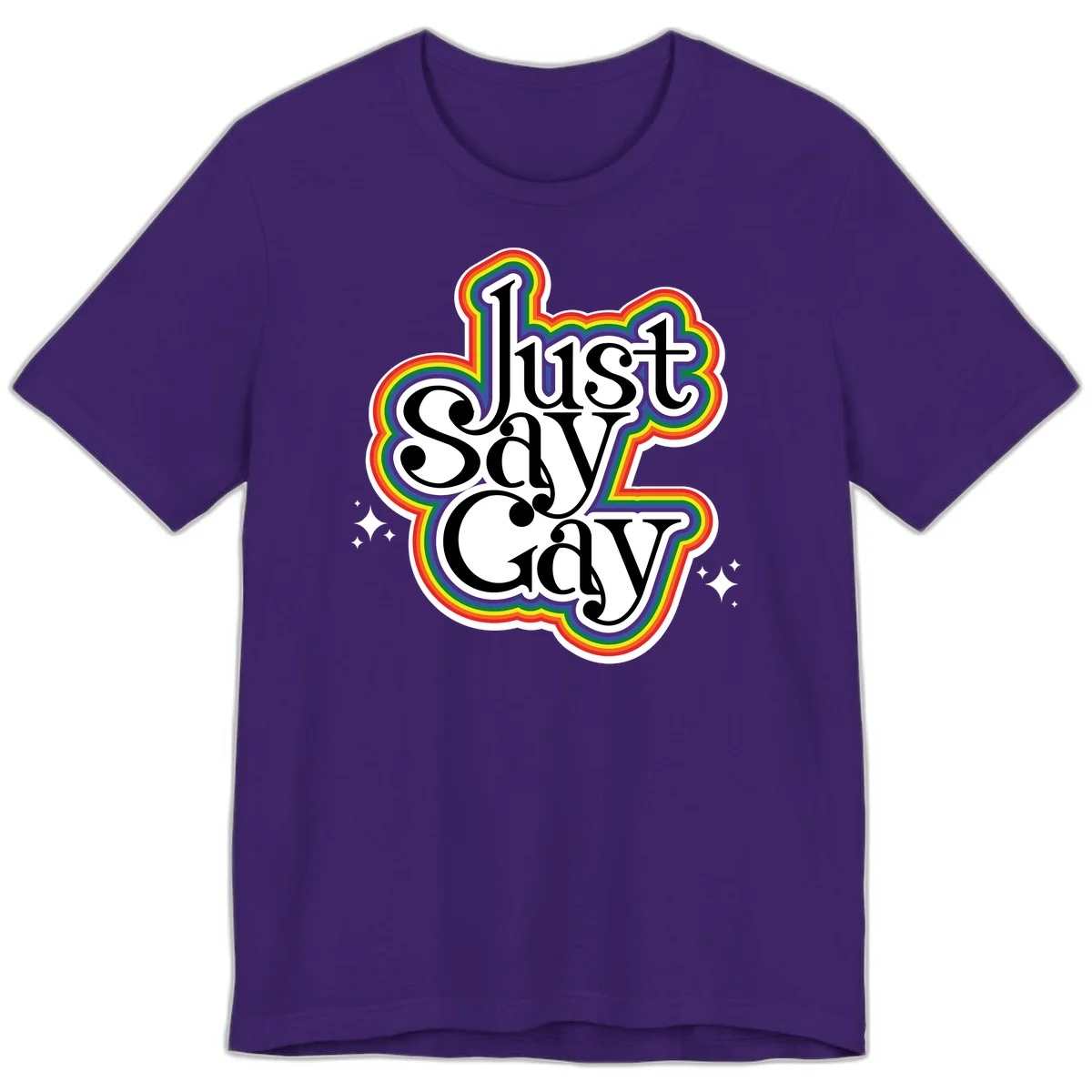 Just Say Gay Pride design with bold black text surrounded by vibrant rainbow border and sparkle accents on gray background in Team Purple