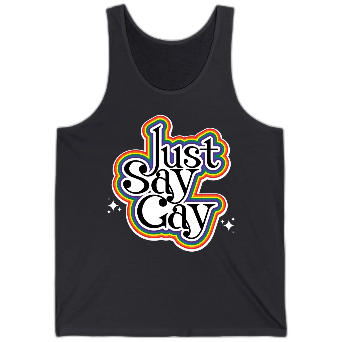 Just Say Gay Pride design with bold black text surrounded by vibrant rainbow border and sparkle accents on gray background in Dark Grey