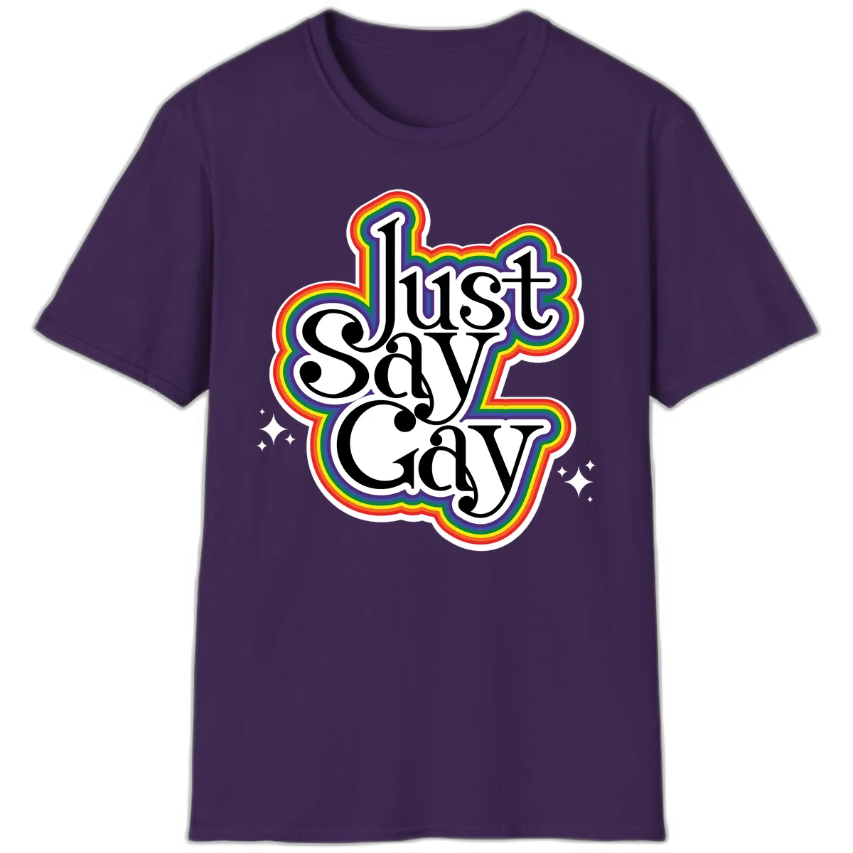 Just Say Gay Pride design with bold black text surrounded by vibrant rainbow border and sparkle accents on gray background in Purple