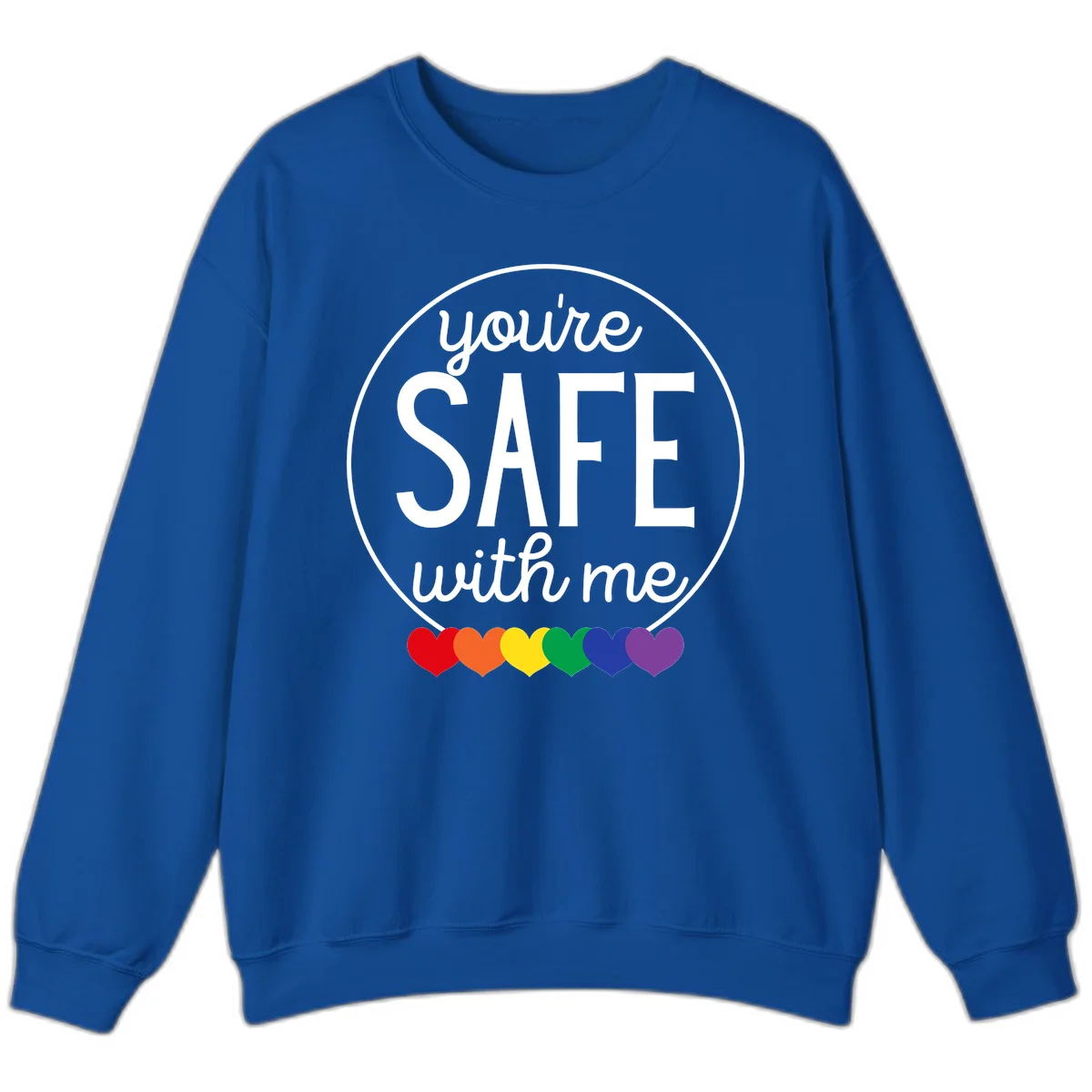 Circular badge with 'you're SAFE with me' text and rainbow pride hearts, promoting inclusive safe space message in Royal
