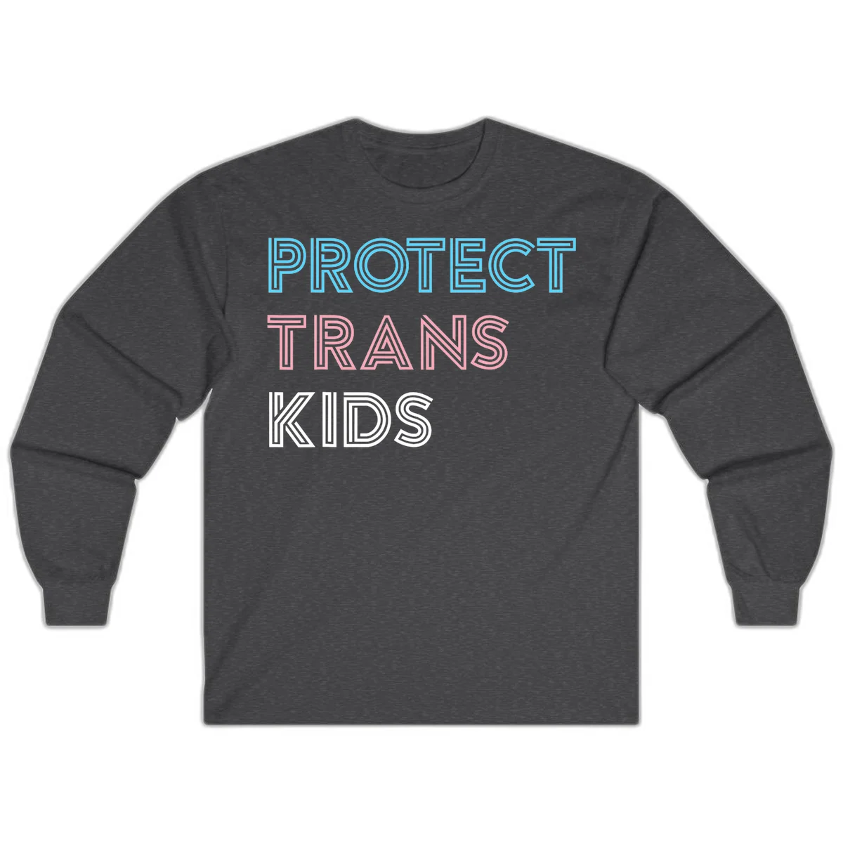 Neon-style outlined text reading 'PROTECT TRANS KIDS' in cyan, pink, and white striped lettering with concentric line patterns in Dark Heather
