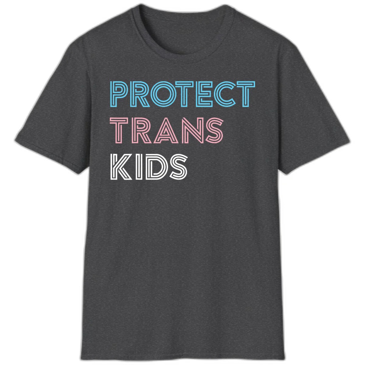 Neon-style outlined text reading 'PROTECT TRANS KIDS' in cyan, pink, and white striped lettering with concentric line patterns in Dark Heather