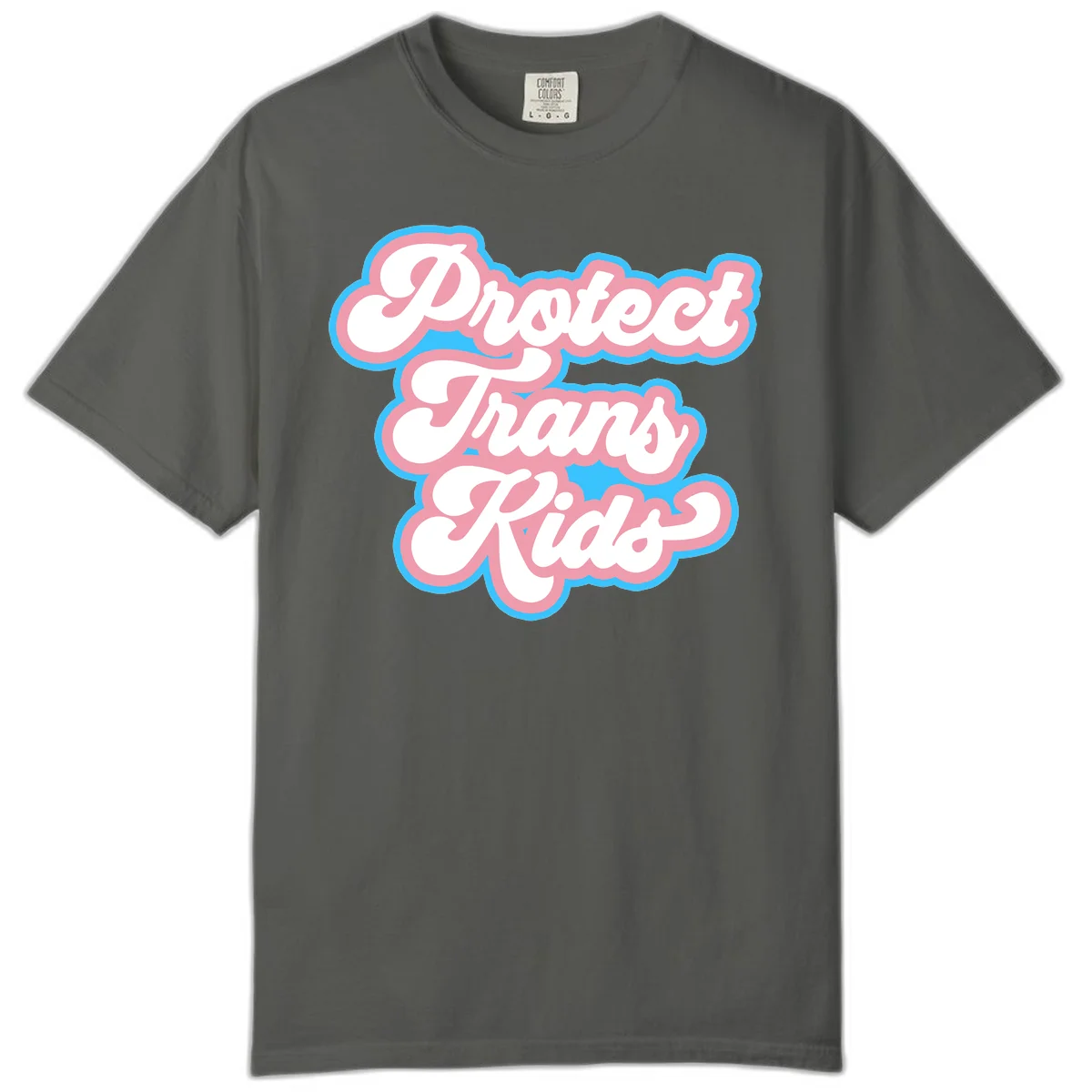 Protect trans kids pride design featuring white bold text with pink and blue scalloped borders on gray background in Pepper