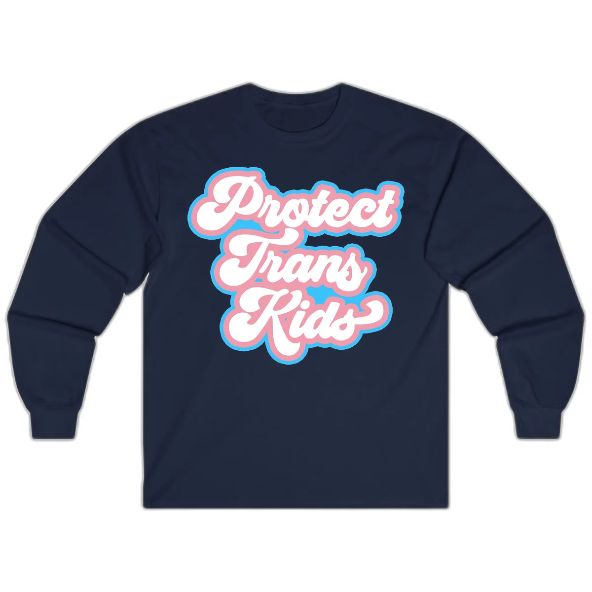 Protect trans kids pride design featuring white bold text with pink and blue scalloped borders on gray background in Navy