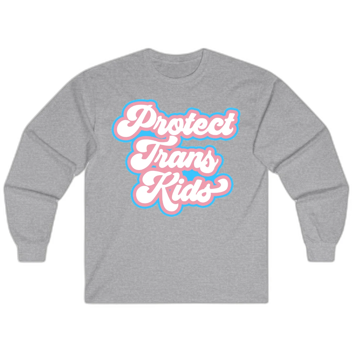 Protect trans kids pride design featuring white bold text with pink and blue scalloped borders on gray background in Sport Grey
