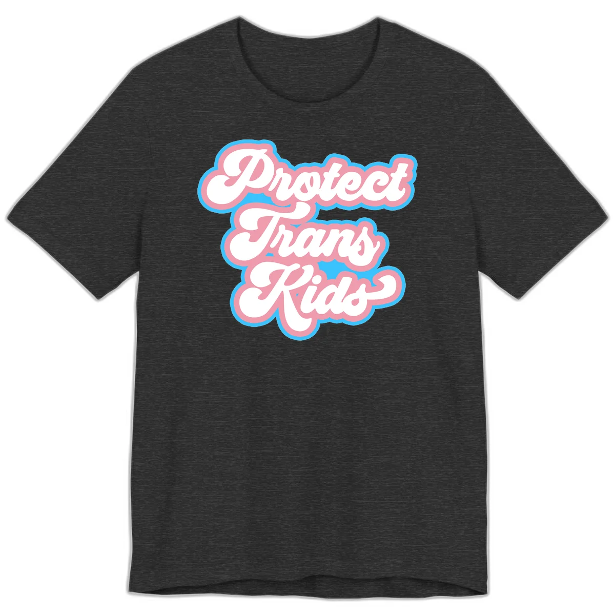 Protect trans kids pride design featuring white bold text with pink and blue scalloped borders on gray background in Dark Grey Heather