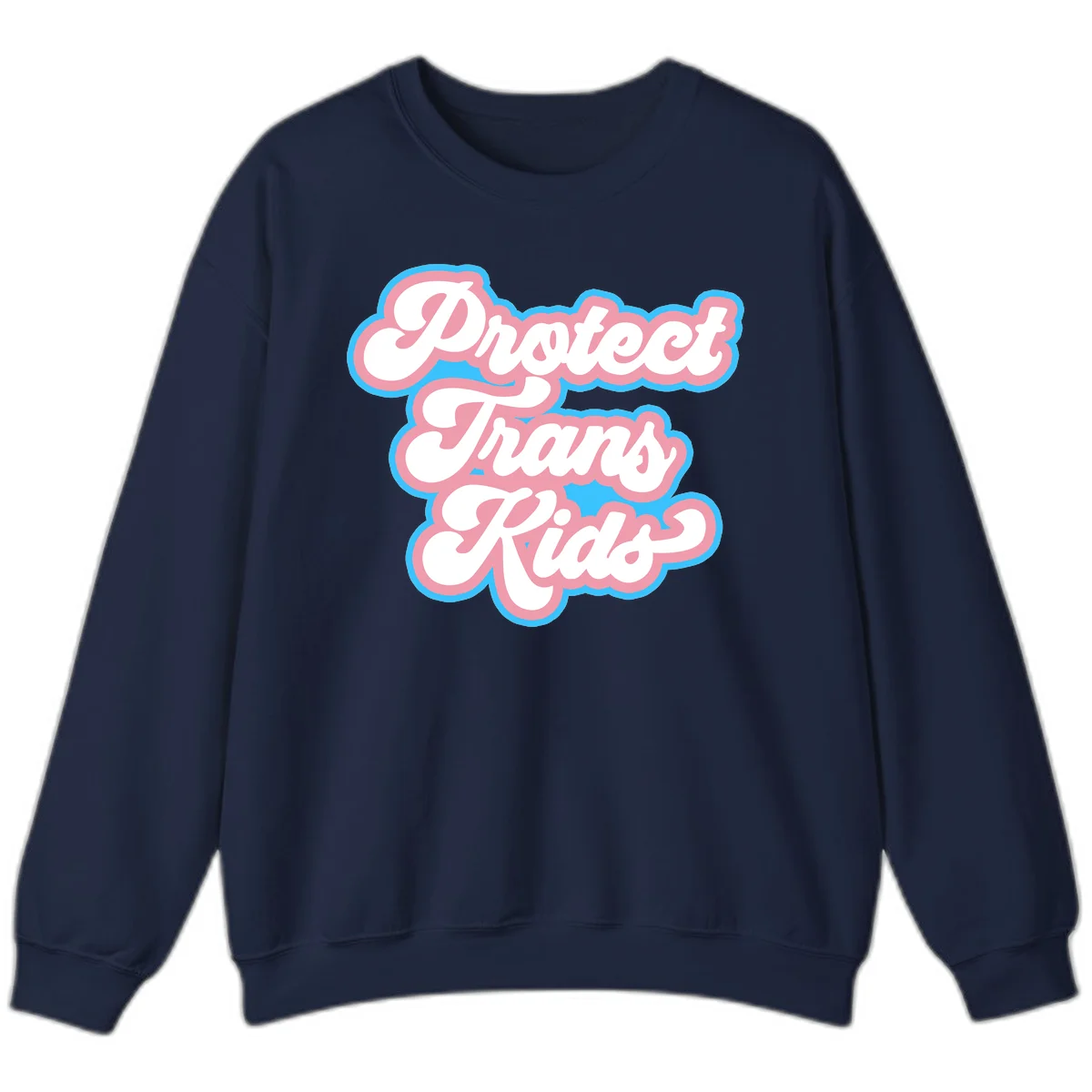 Protect trans kids pride design featuring white bold text with pink and blue scalloped borders on gray background in Navy