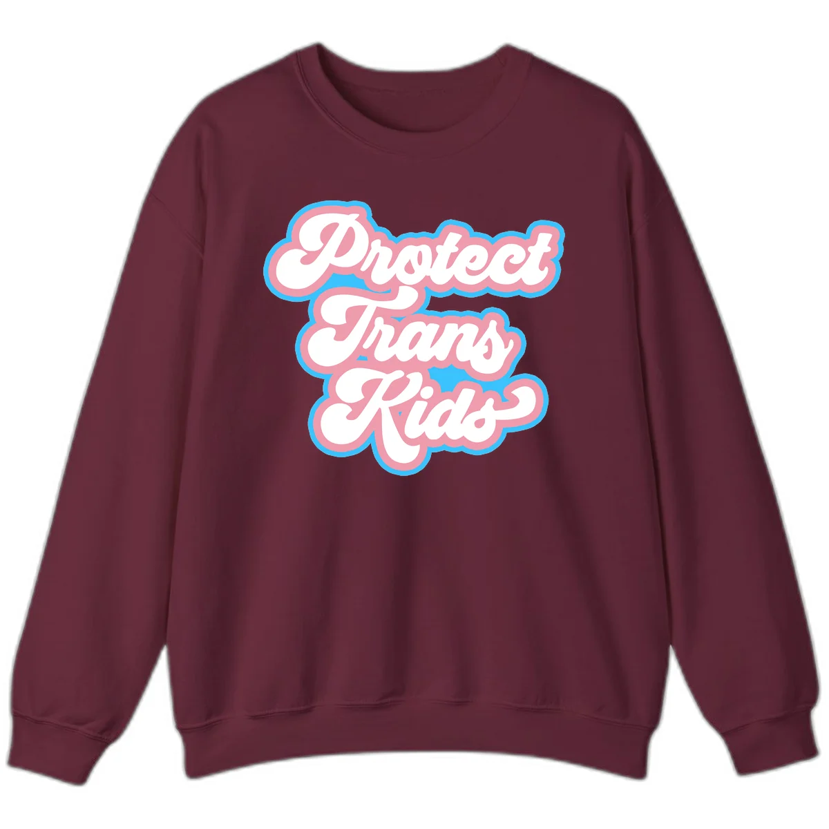 Protect trans kids pride design featuring white bold text with pink and blue scalloped borders on gray background in Maroon