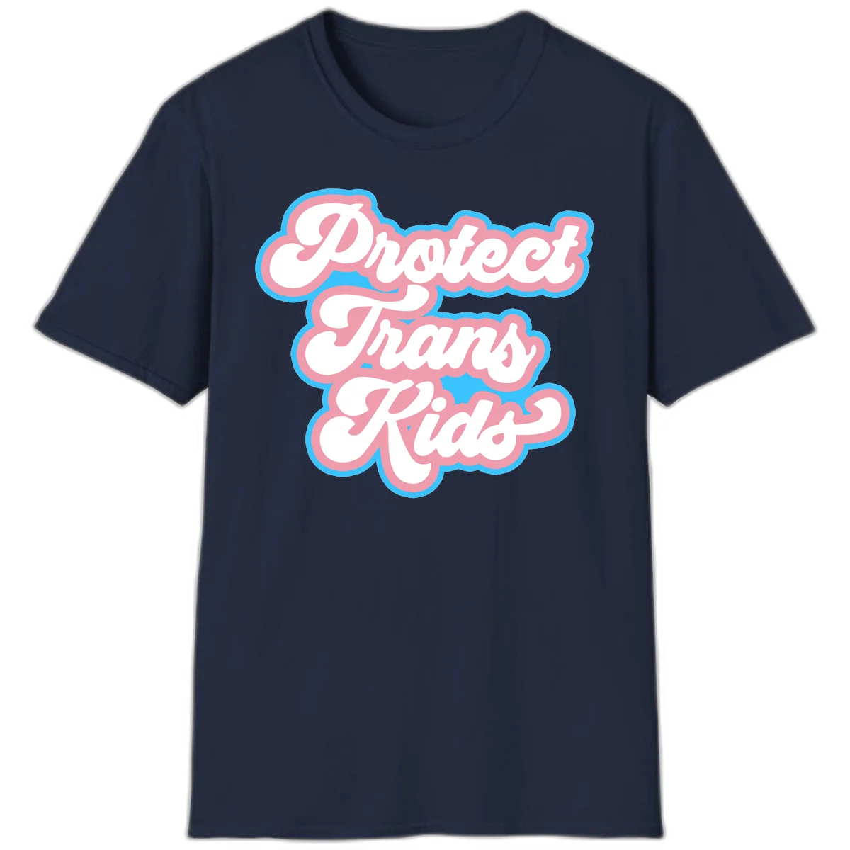 Protect trans kids pride design featuring white bold text with pink and blue scalloped borders on gray background in Navy