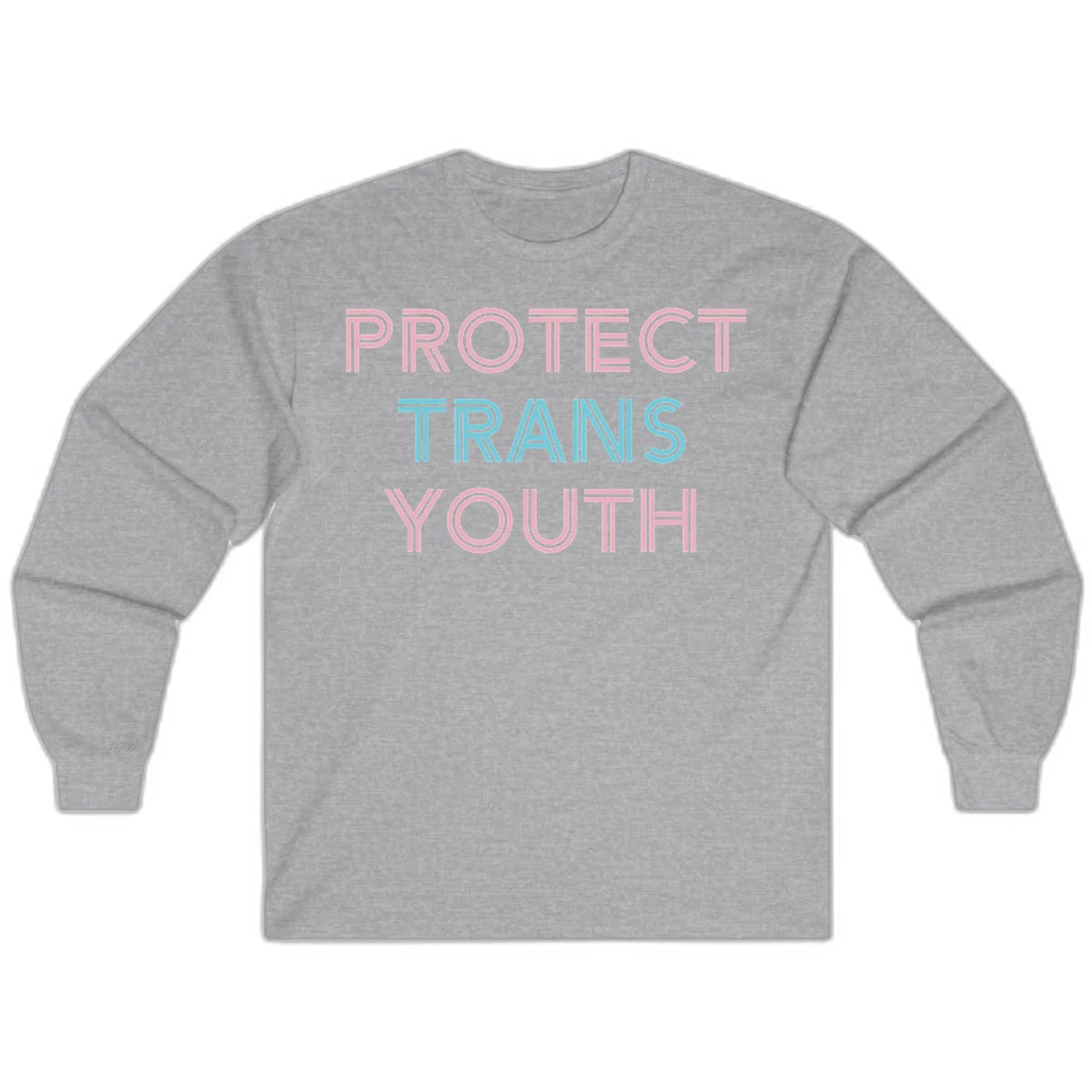 Protect trans youth design with pink and cyan outlined text on gray background in Sport Grey