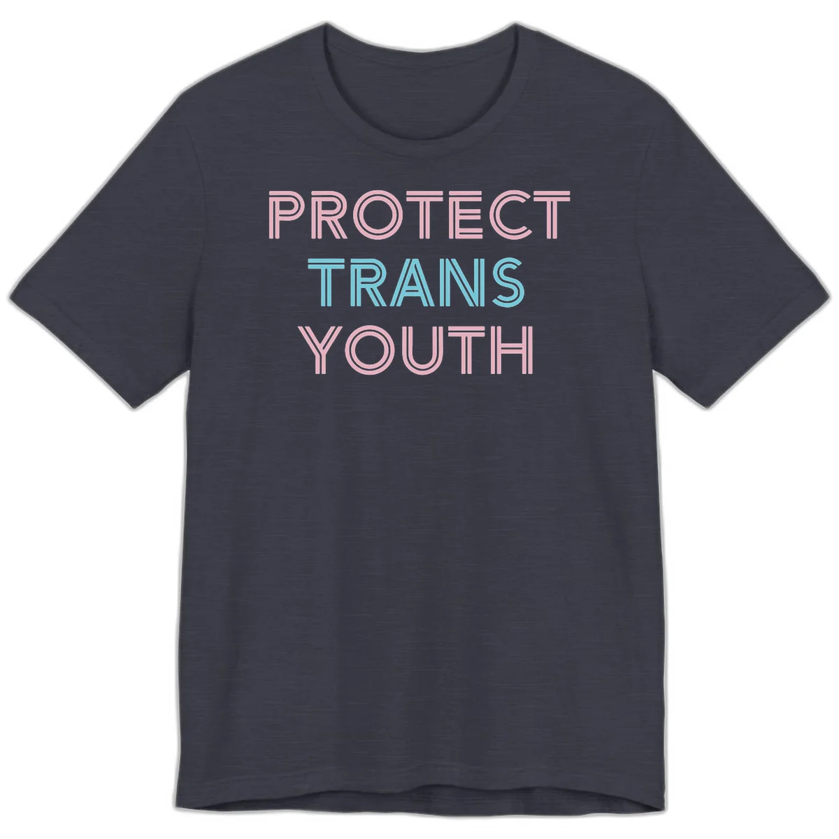 Protect trans youth design with pink and cyan outlined text on gray background in Heather Midnight Navy