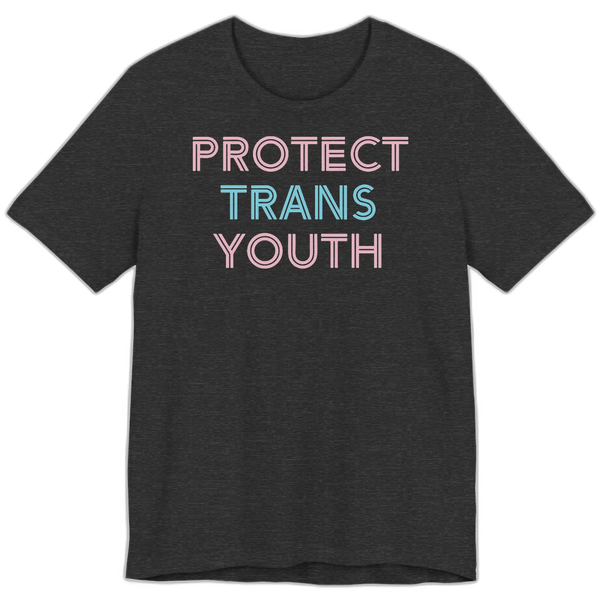 Protect trans youth design with pink and cyan outlined text on gray background in Dark Grey Heather