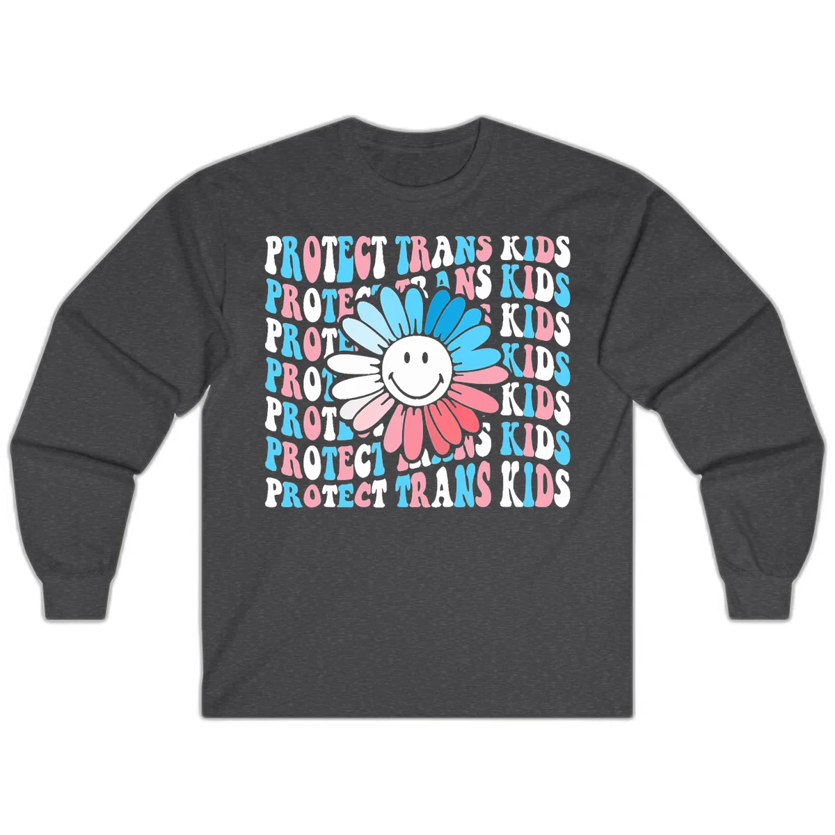 Protect trans kids daisy flower design with smiling face and gradient petals in blue and pink on gray background with repeated text in Dark Heather