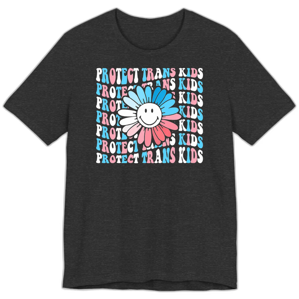 Protect trans kids daisy flower design with smiling face and gradient petals in blue and pink on gray background with repeated text in Dark Grey Heather