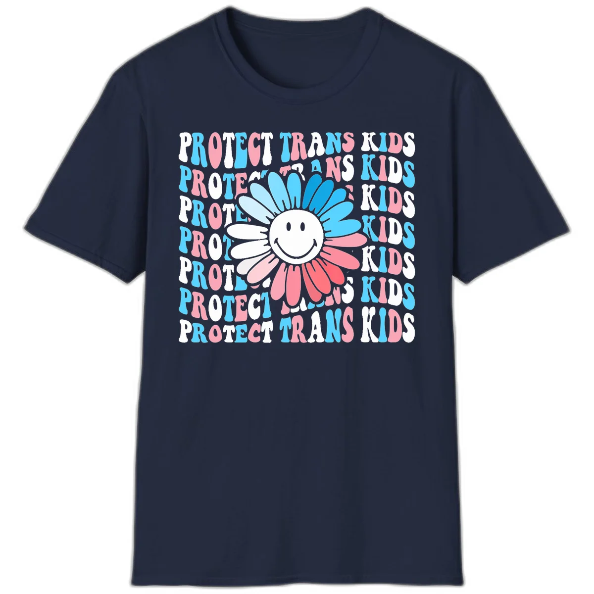 Protect trans kids daisy flower design with smiling face and gradient petals in blue and pink on gray background with repeated text in Navy