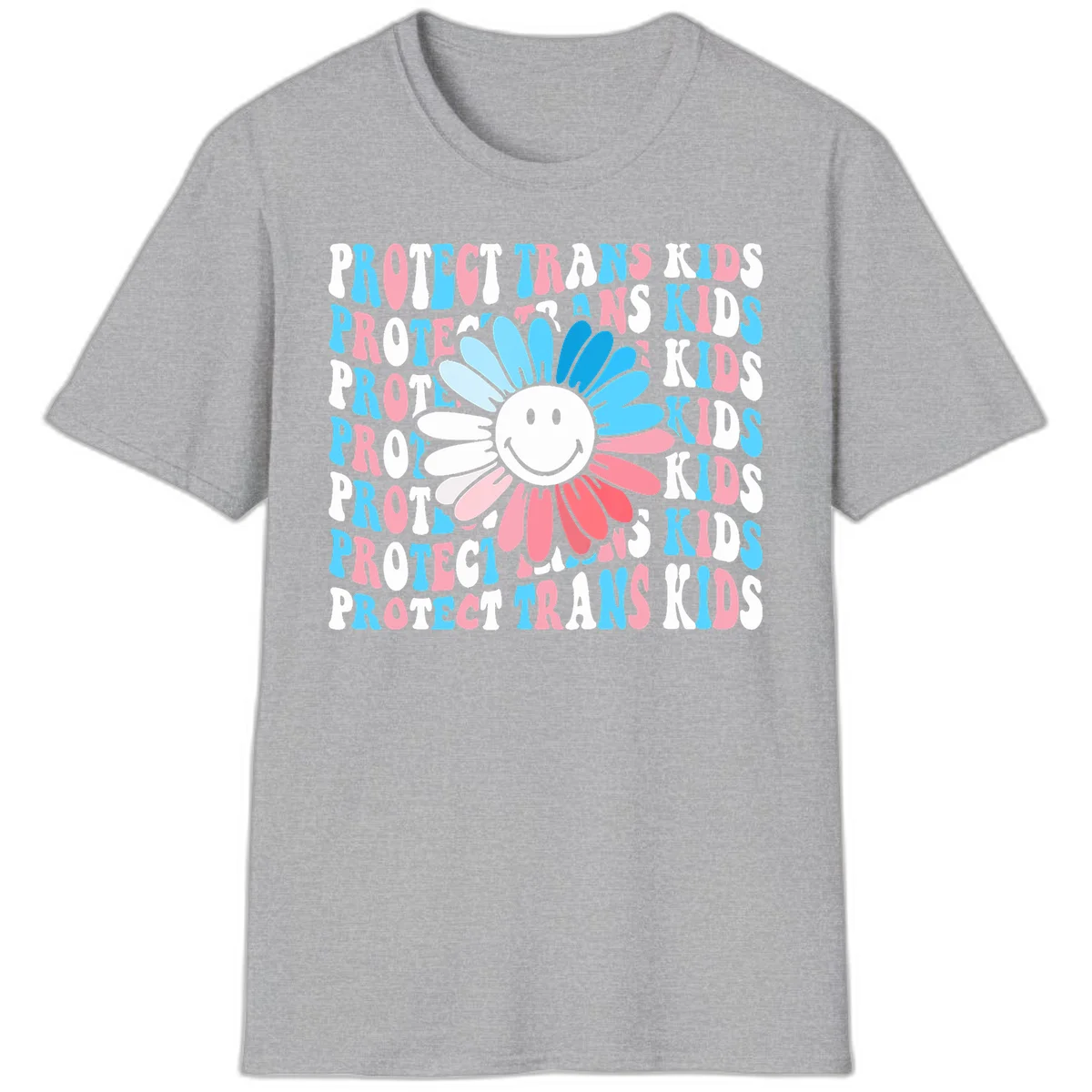 Protect trans kids daisy flower design with smiling face and gradient petals in blue and pink on gray background with repeated text in Sport Grey
